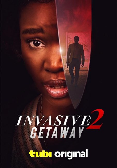 مشاهدة فيلم Invasive 2: Getaway 2025 مترجم حصرى اون لاين على أكثر من سيرفر