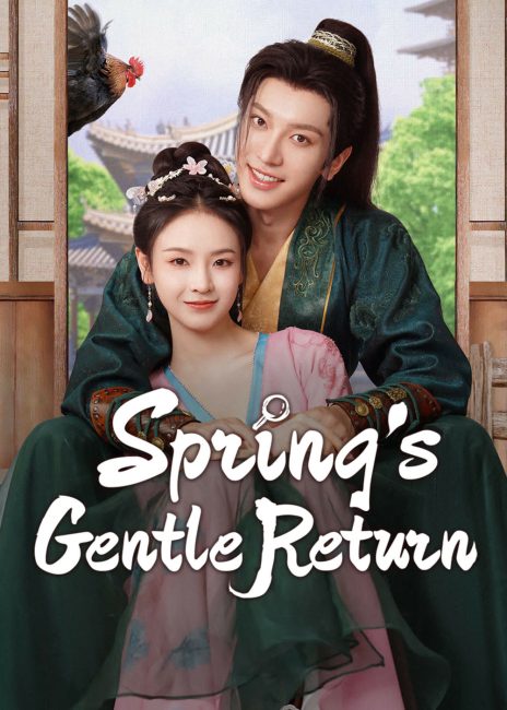 مشاهدة مسلسل عودة الربيع اللطيفة Spring’s Gentle Return الحلقة 9 مترجمة حصرى