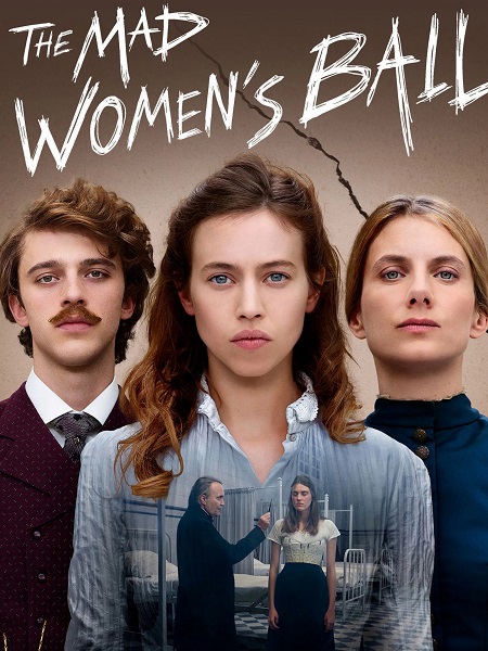 فيلم The Mad Women’s Ball 2021 مترجم حصري مشاهدة مباشرة أونلاين