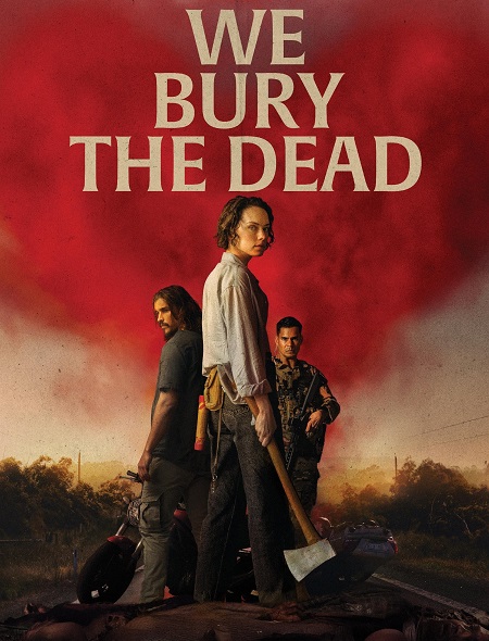 مشاهدة اونلاين فيلم We Bury the Dead 2024 مترجم