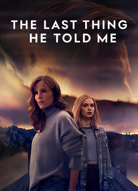 مشاهدة مسلسل The Last Thing He Told Me الموسم الثاني الحلقة 2 مترجمة